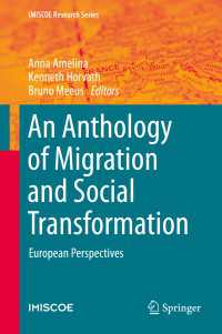 An Anthology of Migration and Social Transformation〈1st ed. 2016〉 : European Perspectives