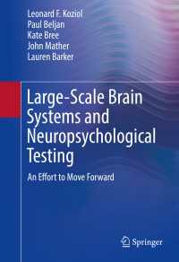 Large-Scale Brain Systems and Neuropsychological Testing〈1st ed. 2016〉 : An Effort to Move Forward
