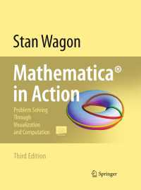Mathematica&reg; in Action〈3rd ed. 2010〉 : Problem Solving Through Visualization and Computation（3）