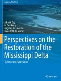 Perspectives on the Restoration of the Mississippi Delta : The Once and Future Delta