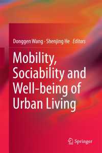 Mobility, Sociability and Well-being of Urban Living〈1st ed. 2016〉