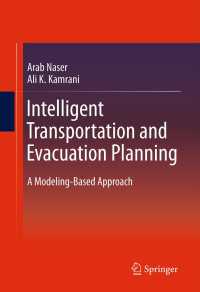 Intelligent Transportation and Evacuation Planning : A Modeling-Based Approach