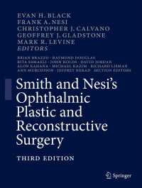 スミスとネシの眼科形成再建外科学（第３版）<br>Smith and Nesi’s Ophthalmic Plastic and Reconstructive Surgery〈Third Edition 2012〉（3）