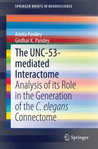 The UNC-53-mediated Interactome : Analysis of its Role in the Generation of the C. elegans Connectome