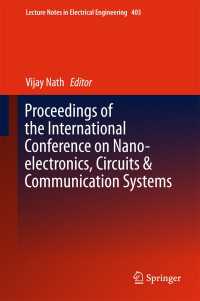 Proceedings of the International Conference on Nano-electronics, Circuits & Communication Systems〈1st ed. 2017〉