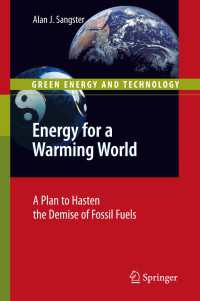Energy for a Warming World : A Plan to Hasten the Demise of Fossil Fuels