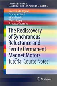 The Rediscovery of Synchronous Reluctance and Ferrite Permanent Magnet Motors〈1st ed. 2016〉 : Tutorial Course Notes
