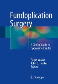 Fundoplication Surgery : A Clinical Guide to Optimizing Results