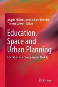 Education, Space and Urban Planning〈1st ed. 2017〉 : Education as a Component of the City
