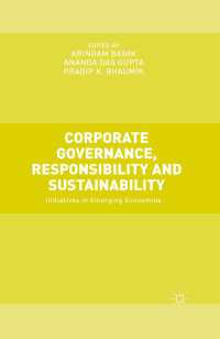 Corporate Governance, Responsibility and Sustainability〈1st ed. 2015〉 : Initiatives in Emerging Economies