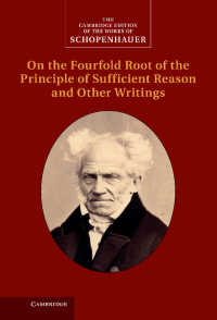 英訳ショーペンハウアー全集：『充足根拠律の四方向に分岐した根について』他<br>Schopenhauer: On the Fourfold Root of the Principle of Sufficient Reason and Other Writings