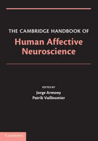 ケンブリッジ版 ヒトの感情神経科学ハンドブック<br>The Cambridge Handbook of Human Affective Neuroscience