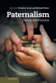 パターナリズム：理論と実践<br>Paternalism : Theory and Practice