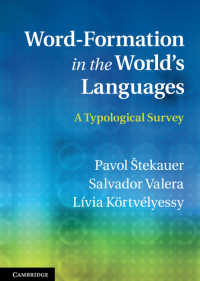 世界言語における語形成：類型論的概論<br>Word-Formation in the World's Languages : A Typological Survey