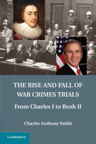 戦犯裁判の歴史：チャールズ１世からブッシュ２世まで<br>The Rise and Fall of War Crimes Trials : From Charles I to Bush II