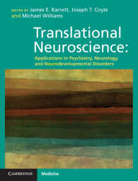 Translational Neuroscience : Applications in Psychiatry, Neurology, and Neurodevelopmental Disorders