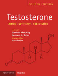 テストステロン（第４版）<br>Testosterone : Action, Deficiency, Substitution（4）