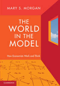 モデルの世界：経済学者の思考法<br>The World in the Model : How Economists Work and Think