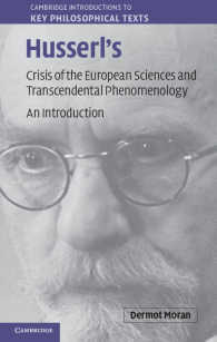 フッサール『ヨーロッパ諸学の危機と超越論的現象学』入門<br>Husserl's Crisis of the European Sciences and Transcendental Phenomenology : An Introduction