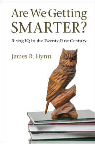 J. R. フリン著／２１世紀におけるＩＱの向上<br>Are We Getting Smarter? : Rising IQ in the Twenty-First Century