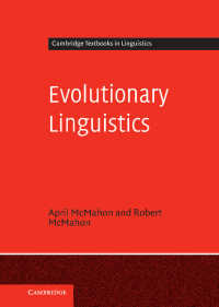 進化言語学（ケンブリッジ言語学テキスト）<br>Evolutionary Linguistics