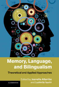 記憶、言語とバイリンガリズム<br>Memory, Language, and Bilingualism : Theoretical and Applied Approaches