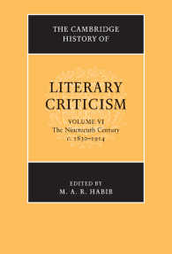 ケンブリッジ版　文芸批評史　第６巻：１９世紀<br>The Cambridge History of Literary Criticism: Volume 6, The Nineteenth Century, c.1830–1914