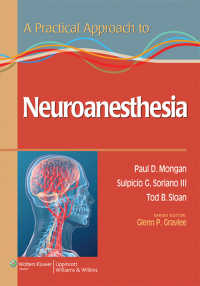 A Practical Approach to Neuroanesthesia