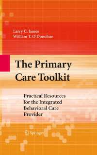 The Primary Care Toolkit : Practical Resources for the Integrated Behavioral Care Provider