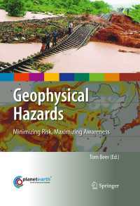Geophysical Hazards : Minimizing Risk, Maximizing Awareness
