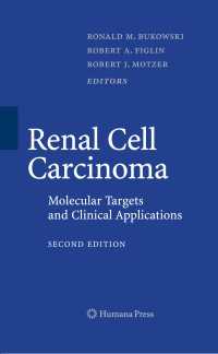 Renal Cell Carcinoma〈2nd ed. 2009〉 : Molecular Targets and Clinical Applications, Second Edition（2）