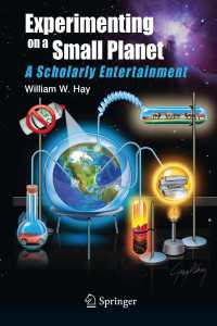 Experimenting on a Small Planet : A Scholarly Entertainment