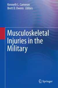 Musculoskeletal Injuries in the Military〈1st ed. 2016〉