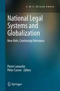 各国の法システムとグローバル化<br>National Legal Systems and Globalization : New Role, Continuing Relevance