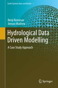 Hydrological Data Driven Modelling : A Case Study Approach