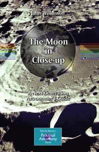 The Moon in Close-up : A Next Generation Astronomer's Guide
