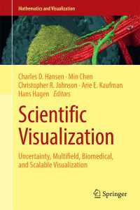 科学的な視覚化<br>Scientific Visualization : Uncertainty, Multifield, Biomedical, and Scalable Visualization