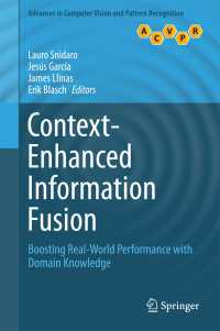 Context-Enhanced Information Fusion〈1st ed. 2016〉 : Boosting Real-World Performance with Domain Knowledge