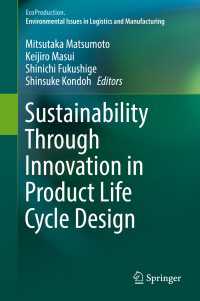 Sustainability Through Innovation in Product Life Cycle Design〈1st ed. 2017〉