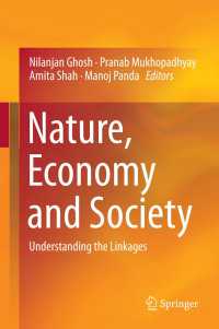 自然、経済と社会<br>Nature, Economy and Society〈1st ed. 2016〉 : Understanding the Linkages