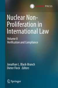 国際法における核不拡散（第２巻）<br>Nuclear Non-Proliferation in International Law : Volume II - Verification and Compliance