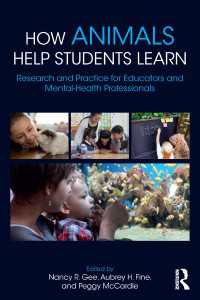 How Animals Help Students Learn : Research and Practice for Educators and Mental-Health Professionals