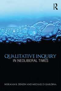 ネオリベラル時代における質的研究<br>Qualitative Inquiry in Neoliberal Times