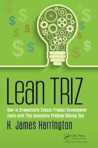 Lean TRIZ : How to Dramatically Reduce Product-Development Costs with This Innovative Problem-Solving Tool