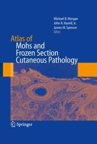 モーズ手術・皮膚病理学アトラス<br>Atlas of Mohs and Frozen Section Cutaneous Pathology