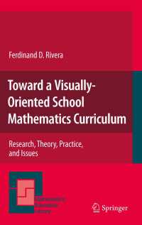 視覚指向の数学カリキュラム<br>Toward a Visually-Oriented School Mathematics Curriculum : Research, Theory, Practice, and Issues