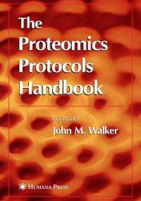 プロテオミクス・プロトコル便覧<br>The Proteomics Protocols Handbook