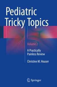 Pediatric Tricky Topics, Volume 2〈1st ed. 2016〉 : A Practically Painless Review