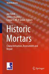 Historic Mortars : Characterisation, Assessment and Repair