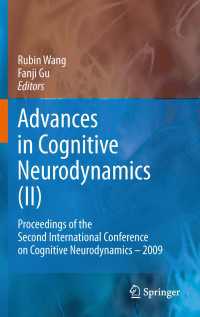 Advances in Cognitive Neurodynamics (II) : Proceedings of the Second International Conference on Cognitive Neurodynamics - 2009